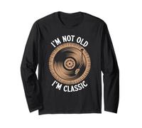 I'm Not Old I'm Classic Funny Retro Style Music Vinyl Manche Longue