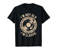 I'm Not Old I'm Classic Funny Vintage Style Vinyl Music T-Shirt