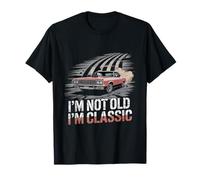 I'm Not Old I'm Classic Vintage Car Retro Automotive Strong T-Shirt