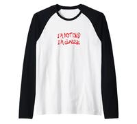 I'm Not Old I'm Classic Vintage Humor Design Manche Raglan