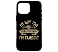 I'm Not Old I'm Classic Vintage Muscle Car Funny Old Men Coque pour iPhone 16 Pro Max