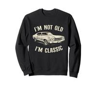 I'm Not Old I'm Classic - Voiture Classique Old Man Dad Grandpa Sweatshirt