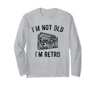 I'm Not Old I'm Retro Boom Box Motif Vieilli Manche Longue