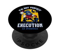 I'm Not Perfect But My Execution is Flawless - Dark Humor PopSockets PopGrip Adhésif