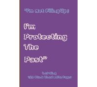 "I'm Not Piling Up; I'm Protecting the Past": "I'm Not Piling Up; I'm Protecting the Past" vintage journal and note book with self irony and humor for vintage lover