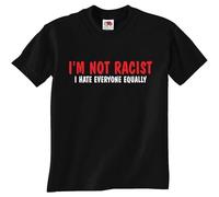 I'm Not Racist I Hate Everyone Equally T-Shirt Short Sleeve Top Graphic Tee Printed T-Shirt for Men Black S