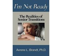 I'm Not Ready--The Realities Of Senior Transitions