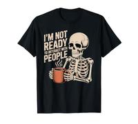 I'm Not Ready to Interact with People Humeur introvertie T-Shirt