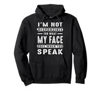 I'm Not Responsable for What My Face Does When You PARAK Sweat à Capuche