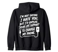 I'm Not Saying I Hate You, But... Humour Sarcastique drôle Sweat à Capuche