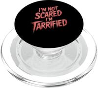 I'm Not Scared I'm Tarrified Tariff Economy Jokes - PopSockets PopGrip pour MagSafe
