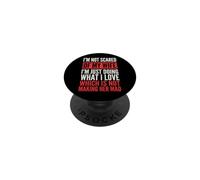 I'm Not Scared of My Wife I'm Just Doing Not Making Her Mad PopSockets PopGrip Adhésif
