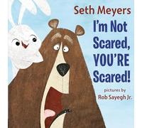 I'm Not Scared, You're Scared