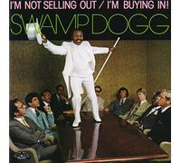 I'M Not Selling Out/I'M Buying in !