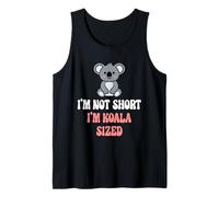 I'm Not Short I'm Koala Size Short People Short Person Blague Débardeur