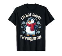 I'm Not Short I'm Penguin Size T-Shirt