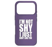 I'm Not Shy I Just Don't Like You Funny Introverti Meme Coque pour iPhone 17 Pro