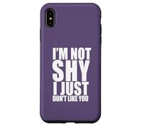 I'm Not Shy I Just Don't Like You Funny Introverti Meme Coque pour iPhone XS Max