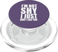 I'm Not Shy I Just Don't Like You Funny Introverti Meme PopSockets PopGrip pour MagSafe