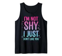 I'm Not Shy I Just Don't Like You Introverti Débardeur
