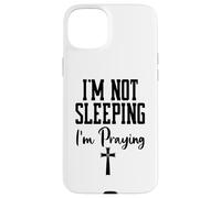 I'm Not Sleeping I'm Praying Pastor Appreciation Christian Coque pour iPhone 15 Plus