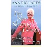 I'm Not Slowing Down Ann Richards, Richard U. Levine (Auteur)