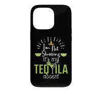 Im Not Slurring Its My Tequila Accent Margarita Day Drinking Coque pour iPhone 13 Pro