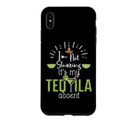 Im Not Slurring Its My Tequila Accent Margarita Day Drinking Coque pour iPhone XS Max