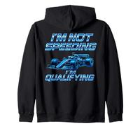 I'm Not Speeding I'm Qualifying Funny Motorsport Racing Y2K Sweat à Capuche