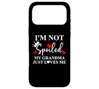 Im Not Spoiled My Grandma Just Loves Me Spoiled Grandkids Coque pour iPhone 17 Pro Max