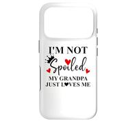 I'm Not Spoiled My Grandpa Just Loves Me Spoiled Grandkids Coque pour iPhone 17 Pro
