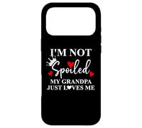Im Not Spoiled My Grandpa Just Loves Me Spoiled Grandkids Coque pour iPhone 17 Pro Max