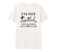 I'm Not Spoiled My Grandpa Just Loves Me Spoiled Grandkids T-Shirt Haut de Gamme