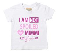i'm not Spoiled My Mimmi Just Loves Me T-shirt Filles Bébé Enfants Disponible en tailles 0-6 mois à 14-15 ans petite-fille blanc blanc 7-8 Years