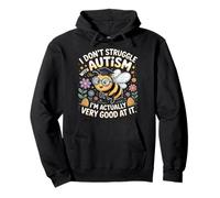 I'm Not Struggling I'm Good at Autism |- Sweat à Capuche