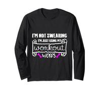 I'm Not Swear I'm Just Using My Workout Words Femme Fille Manche Longue