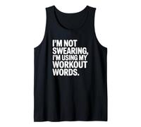 I'm Not Swear I'm Using My Workout Words - Funny Gym Débardeur