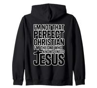 I'm Not That Perfect Christian I'm The One Who Knows Sweat à Capuche