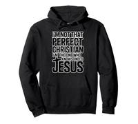 I'm Not That Perfect Christian I'm The One Who Knows Sweat à Capuche
