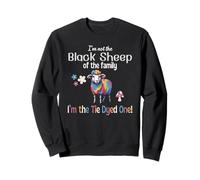 I'm Not The Black Sheep of The Family I'm Tie Dyed One Fun Sweatshirt