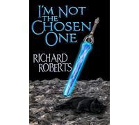 I'm Not the Chosen One