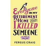 I'm Not The Only Murderer In My Retirement Home