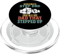 I'm Not The Step Dad I'm The Dad That Stepped Up Stepfather PopSockets PopGrip pour MagSafe