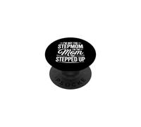 I'm Not The Stepmom I'm The Mom That Stepped Up - PopSockets PopGrip Adhésif