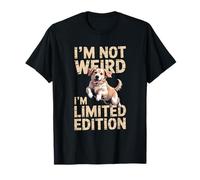 I'm Not Weird I'm Edition Limitée Dog Retriever T-Shirt