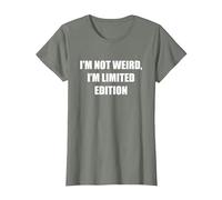 I'm Not Weird, I'm édition limitée T-Shirt, Femme, Vert Kaki chiné, XXL