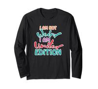 I'm Not Weird I'm Limited Edition Funny Sarcastic Men Women Manche Longue