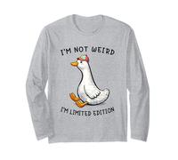 I'm Not Weird I'm Limited Edition Funny Silly Goose Meme Manche Longue
