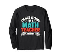 I'm Not Yelling I'm A Math Teacher That's How We Talk Manche Longue