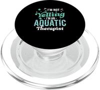 I'm Not Yelling I'm An Aquatic Therapist Hydrothérapie amusante PopSockets PopGrip pour MagSafe